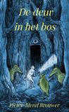 De Brave New Books De deur in het bos Paperback
