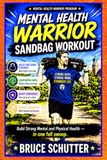 Mental Health Warrior Sandbag Workout