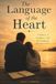 The Language of the Heart. A father, a daughter, and the language between them.