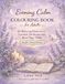 Evening Calm Colouring Book for Adults: 60 Relaxing Patterns to Unwind, De-Stress, and Reset Your Mind