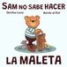 Sam El Osito - Sam no sabe hacer la maleta