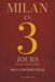 MILAN EN 3 JOURS: Mini-Guide Essentielle