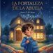 La Independently Published La Fortaleza de la abuela Paperback