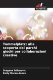 Tummelplatz: OmniScriptum SRL Tummelplatz: alla scoperta dei parchi giochi per collaborazioni creative