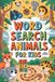 Word Search Animals for Kids: Gifts Ideas for Children: Interactive Puzzle Workbook for Ages 6-8 with Fauna Theme