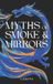 Myths Libri GmbH Myths of Smoke and Mirrors (The Ashes of Dià, #2)