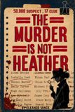 The Murder Is Not Heather: The 50,000 suspect List Puzzle, 17 clues, One Guilty Name, Murder Mystery Book, YOU Find the Suspect book