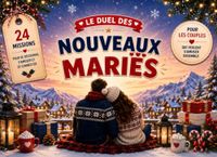 Le Duel Des Nouveaux Mariés: 24 défis, jeux et questions à deux pour rire, se découvrir et créer des souvenirs inoubliables en hiver