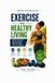 Exercise & Healthy Living: A Practical Guide to Building Strength, Improving Fitness, Eating Well, and Living a Healthier Life