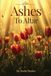 Ashes Christina Saunders Ashes to Altars Paperback
