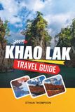 Khao Lak Travel Guide 2027