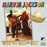 Sonic Rendezvous Marvin Jackson - When You Rock And Roll (CD)
