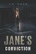 Jane's Conviction Paperback