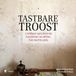 Tastbare Borgerhoff & Lamberigts Tastbare troost