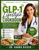 THE GLP-1 LIFESTYLE COOKBOOK
