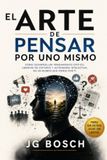 EL Independently Published Tu Mente-El Arte de Pensar Por Uno Mismo Paperback