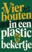 Vier Waries B.V. Vier bouten in een plastic bekertje