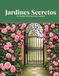 Jardines Secretos 50 mandalas florales y botánicos para colorear y perderte en la naturaleza
