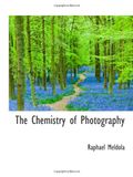 The Chemistry of Photography