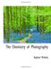 The Chemistry of Photography