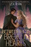 Between Collins Between These Broken Hearts
