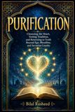 Purification: Libri GmbH Purification: Cleansing the Heart, Testing Tradition, and Returning to Truth Beyond Ego, Bloodline, and Sectarian Loyalty Paperback