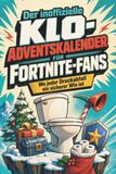 Der tiptop Der inoffizielle Klo-Adventskalender für Fortnite-Fans