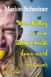Wenn Ridleys Autistische Welt- Wenn Ridley in eine Zitrone beißt, dann wird er sauer