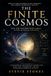 The Finite Cosmos: Why the Universe Most Likely Is Not Actually Infinite