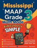 Mississippi MAAP Grade 3 Math Made Ridiculously Simple