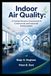 Indoor Air Quality: A Comprehensive Assessment of Commercial and Industrial Environments