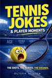Tennis Icecat Tennis Jokes & Player Moments: Hilarious Tennis Excuses, Mental Battles & Relatable Court Fails Every Player Knows. A Funny Tennis Gift for Players Who Love the Game.