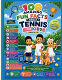 100 Libri GmbH 100 AMAZING FUN FACTS ABOUT TENNIS FOR KIDS (Ages 4-12) Paperback