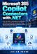 Microsoft 365 Copilot Connectors with .NET: From Scratch to Real-World Integration with Microsoft Graph, Enterprise Data, Synced and Federated Connect