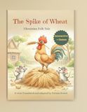 The Spike of Wheat: 80 Pages: Fairy Tale + Educational and Creative Development Games!