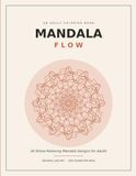 Mandala: Flow. Benefit-forward