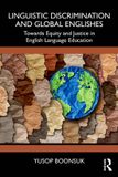 Linguistic Routledge Linguistic Discrimination and Global Englishes: Towards Equity and Justice in English Language Education Paperback