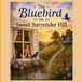 The Libri GmbH The Bluebird on Sweet Surrender Hill