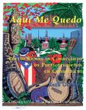 Aquí Libri GmbH Aquí Me Quedo: Puerto Ricans in Connecticut/Los Puertorriqueños en Connecticut Paperback