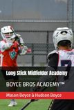 Long BOYCE BROS ACADEMY Long Stick Midfielder Academy: BOYCE BROS ACADEMY™: 5