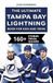 The Tampa Bay Lightning The Ultimate Tampa Bay Lightning Book For Kids And Teens: 160+ Fun, Surprising, And Educational Stories And Trivia Quizzes About Players And History