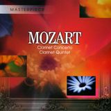 Clarinet Masterpiece Mozart: Clarinet Concerto; Clarinet Quintet