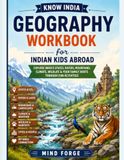 Know India Geography Workbook for Indian Kids Abroad