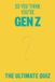 So Smith Street Books So You Think You’re Gen Z