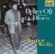 Junior Wells Better Off With The Blues