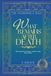 What Remains After Death: 100 Grief Quotes About Memories, Love, Loss, and What We Carry After Death
