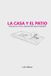 La Independently Published La casa y el patio Paperback