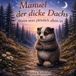 Manuel der dicke Dachs: Wenn man plötzlich allein ist