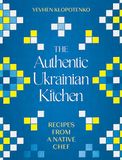 The Authentic Ukrainian Kitchen