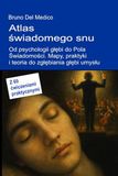 Atlas świadomego snu. Od psychologii głębi do Pola Świadomości.
